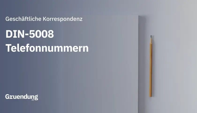 Geschäftliche Korrespondenz: DIN-5008 Telefonnummern. Ein Bleistift liegt neben einem Blatt Papier.