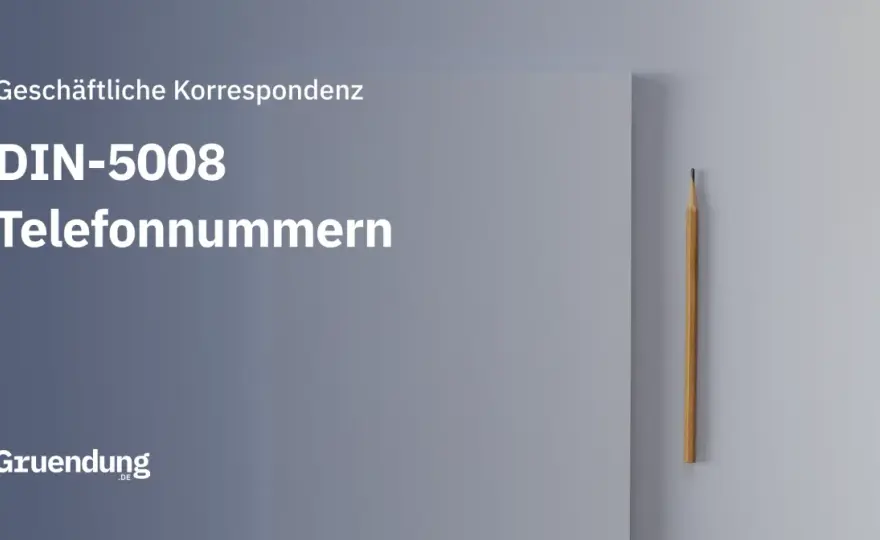 Telefonnummern nach DIN 5008 - So geht's richtig!