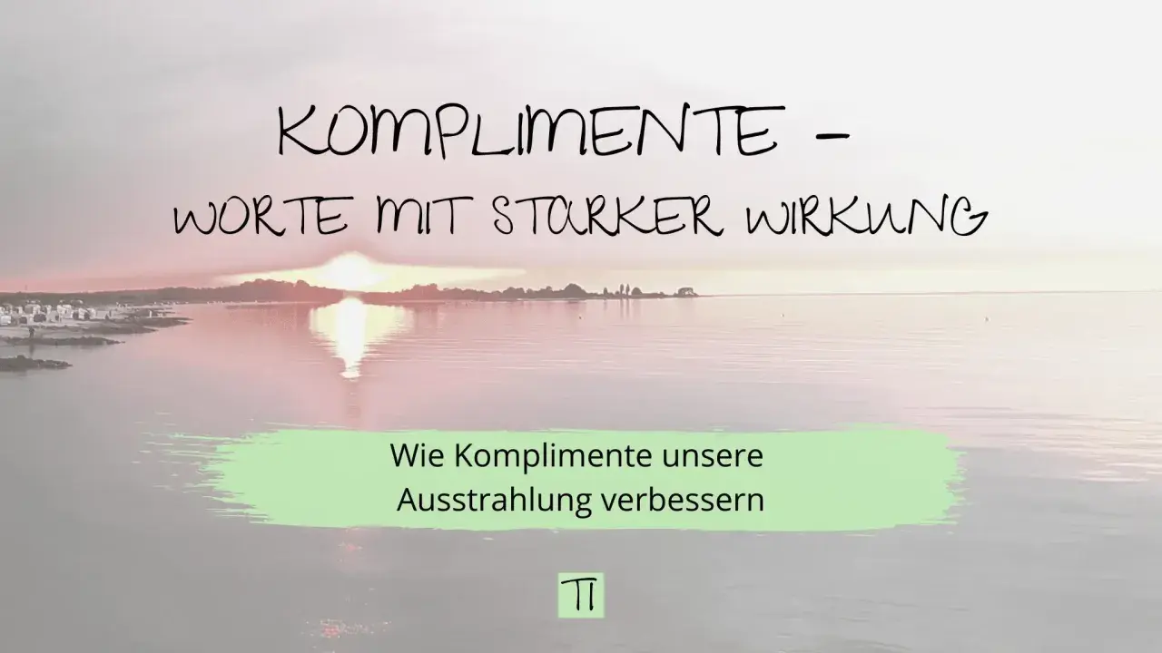 Komplimente - Worte mit starker Wirkung. Wie Komplimente unsere Ausstrahlung verbessern." Ein Sonnenuntergang am Meer, der zum Nachdenken anregt.