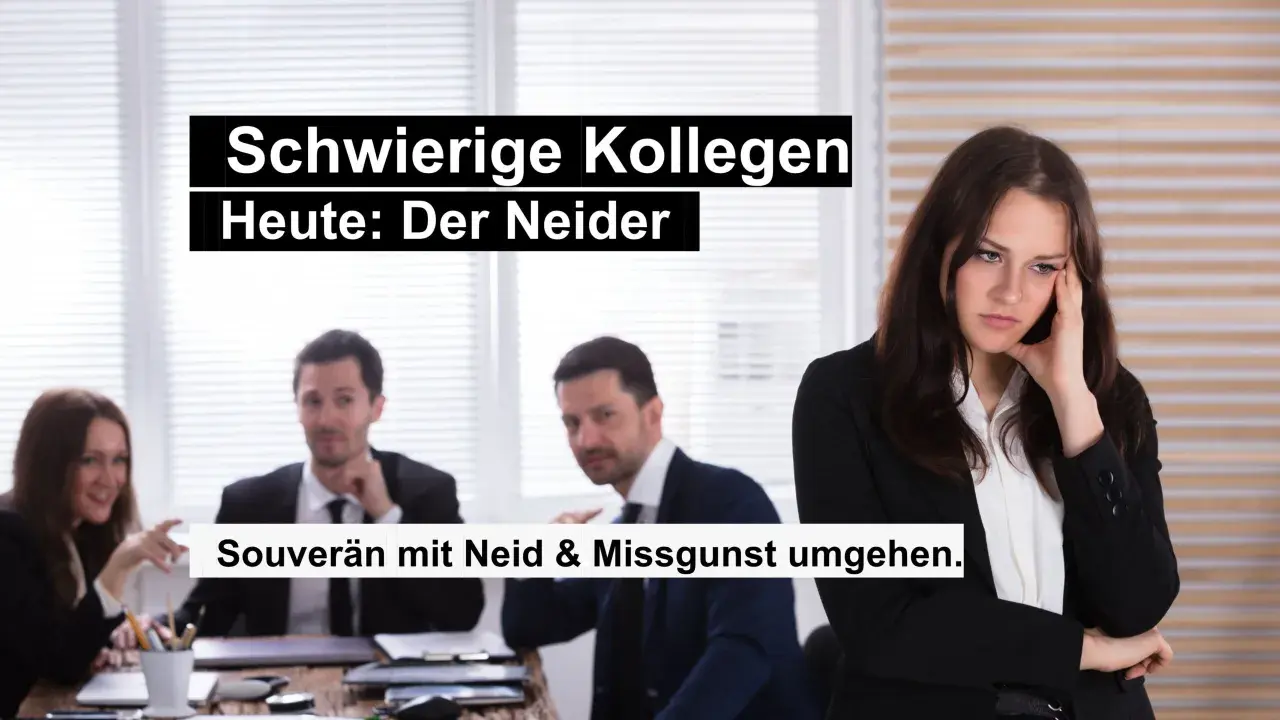 Eine Frau wirkt frustriert, während ihre Kollegen sie anstarren. Der Text thematisiert den Umgang mit neidischen Kollegen.